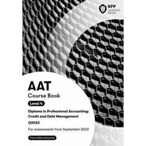 AAT Credit and Debt Management. Course Book, Paperback - BPP Learning Media imagine