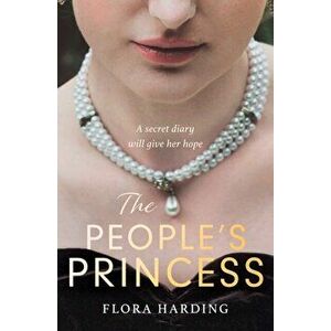 The People's Princess, Paperback - Flora Harding imagine