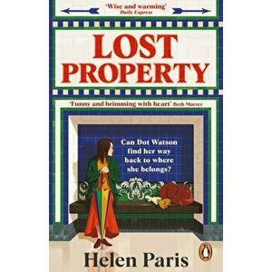 Lost Property. An uplifting, joyful book about hope, kindness and finding where you belong, Paperback - Helen Paris imagine