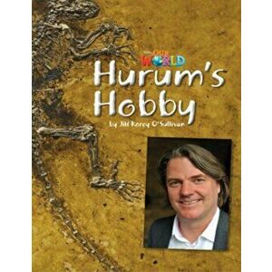 Our World Readers: Hurum's Hobby. American English, New ed - Jill O'Sullivan imagine
