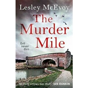 The Murder Mile. The completely jaw-dropping and gripping crime thriller, Paperback - Lesley McEvoy imagine