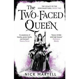 The Two-Faced Queen, Paperback - Nick Martell imagine