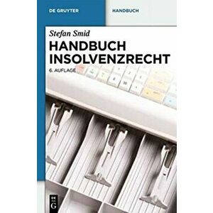 Handbuch Insolvenzrecht. 6. neu bearb. Aufl., Hardback - Stefan Smid imagine