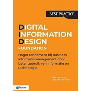 Digital Information Design (DID(R)) Foundation, Paperback - Leon-Paul de Rouw Brian Johnson imagine