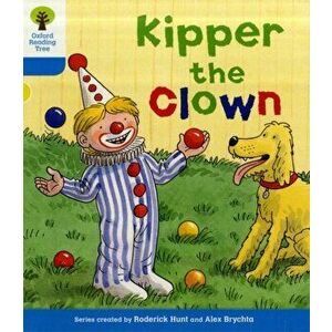 Oxford Reading Tree: Level 3: More Stories A: Kipper the Clown, Paperback - Roderick Hunt imagine
