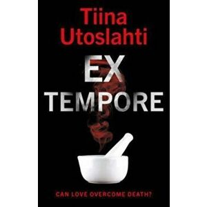Ex Tempore, Paperback - Tiina Utoslahti imagine