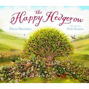 The Happy Hedgerow, Hardback - Elena Mannion imagine