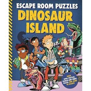 Escape Room Puzzles: Dinosaur Island, Paperback - Kingfisher imagine