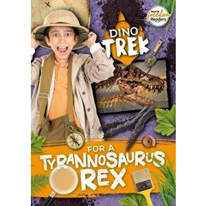 Dino-Trek for a Tyrannosaurus Rex, Paperback - Shalini Vallepur imagine