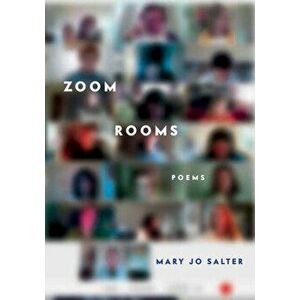 Zoom Rooms. Poems, Hardback - Mary Jo Salter imagine
