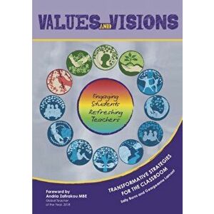 Values and Visions. Engaging Students, Refreshing Teachers, Spiral Bound - Georgeanne Lamont imagine