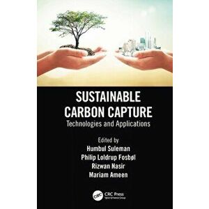 Sustainable Carbon Capture. Technologies and Applications, Hardback - *** imagine