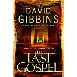 The Last Gospel, Paperback - David Gibbins imagine