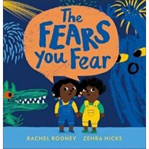 The Fears You Fear, Hardback - Rachel Rooney imagine