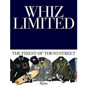 Whiz Limited. The Finest of Tokyo Street, Hardback - Hiroaki Shitano imagine