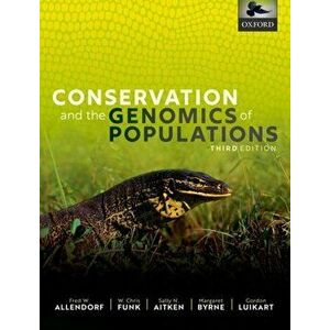 Conservation and the Genomics of Populations. 3 Revised edition, Hardback - *** imagine