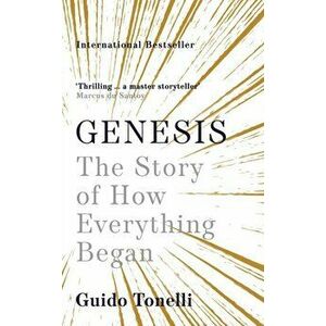Genesis. The Story of How Everything Began, Main, Paperback - Guido Tonelli imagine