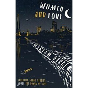Women and Love, Paperback - Miriam Burke imagine