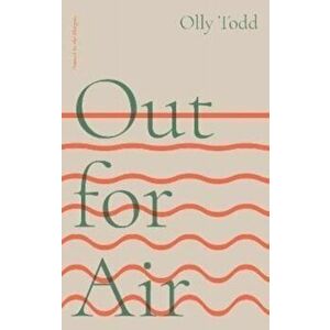 Out for Air, Paperback - Olly Todd imagine