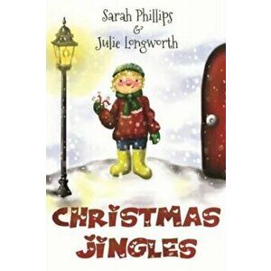 Christmas Jingles, Paperback - Sarah Phillips imagine
