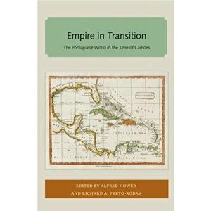 Empire in Transition. The Portuguese World in the Time of Camoes, Paperback - *** imagine