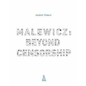 Malewicz: Beyond Censorship, Hardback - Andrei Nakov imagine