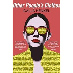 Other People's Clothes, Paperback - Calla Henkel imagine