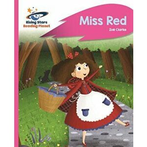 Reading Planet - Miss Red - Pink B: Rocket Phonics, Paperback - Zoe Clarke imagine