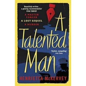 A Talented Man. A gripping suspense novel about a lost sequel to Dracula, Paperback - Henrietta McKervey imagine