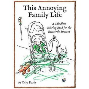 This Annoying Family Life - Oslo Davis imagine