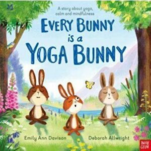National Trust: Every Bunny is a Yoga Bunny. A story about yoga, calm and mindfulness, Hardback - Emily Ann Davison imagine