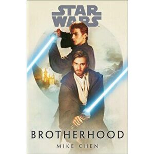 Star Wars: Brotherhood, Hardback - Mike Chen imagine