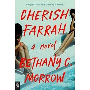 Cherish Farrah. International ed, Paperback - Bethany C. Morrow imagine
