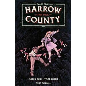 Tales From Harrow County Volume 2: Fair Folk, Paperback - Tyler Crook imagine