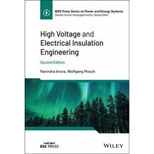 High Voltage and Electrical Insulation Engineering. 2nd Edition, Hardback - Wolfgang Mosch imagine