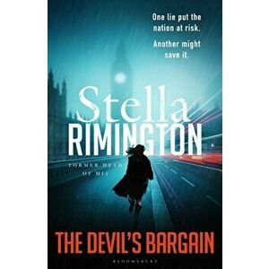 The Devil's Bargain. The new spy thriller from the former head of MI5, Hardback - Stella Rimington imagine