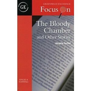 The Bloody Chamber and Other Stories by Angela Carter, Paperback - Angela Topping imagine
