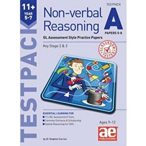 11+ Non-verbal Reasoning Year 5-7 Testpack A Papers 5-8. GL Assessment Style Practice Papers - Dr Stephen C Curran imagine