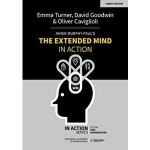 Annie Murphy Paul's The Extended Mind in Action, Paperback - Oliver Caviglioli imagine