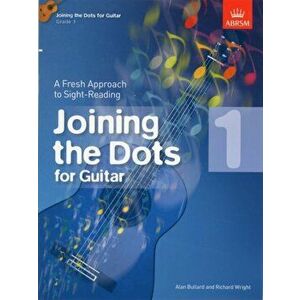 Joining the Dots for Guitar, Grade 1. A Fresh Approach to Sight-Reading, Sheet Map - *** imagine