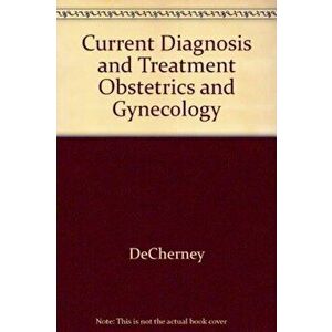 Current Diagnosis & Treatment Obstetrics & Gynecology, Eleventh Edition. 11 ed, Paperback - Ashley Roman imagine