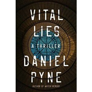 Vital Lies, Paperback - Daniel Pyne imagine