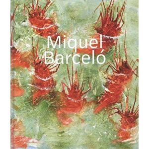 Miquel Barcelo, Hardback - Acquavella Galleries imagine