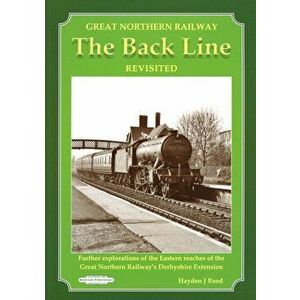GREAT NORTHERN RAILWAY THE BACK LINE REV, Paperback - HAYDEN J. REED imagine