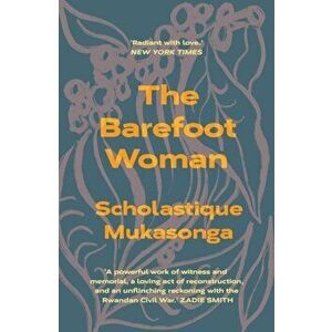 The Barefoot Woman, Paperback - Scholastique Mukasonga imagine