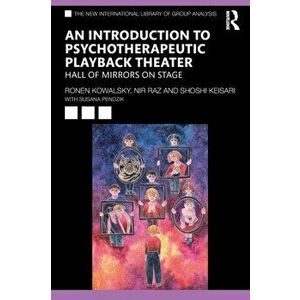 An Introduction to Psychotherapeutic Playback Theater. Hall of Mirrors on Stage, Paperback - Susana Pendzik imagine