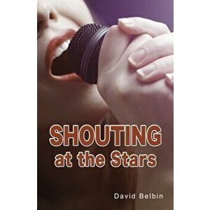 Shouting at the Stars. 2 Revised edition, Paperback - David Belbin imagine