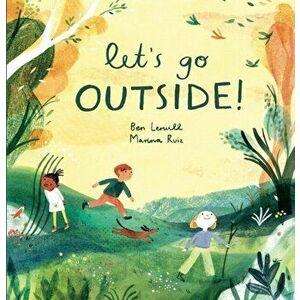 Let's Go Outside!, Paperback - Ben Lerwill imagine