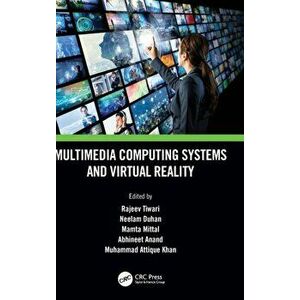 Multimedia Computing Systems and Virtual Reality, Hardback - Muhammad Attique Khan imagine