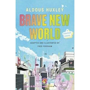 Brave New World: A Graphic Novel, Hardback - Fred Fordham imagine